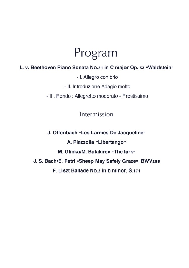 Program
L. v. Beethoven Piano Sonata No.21 in C major Op. 53 
